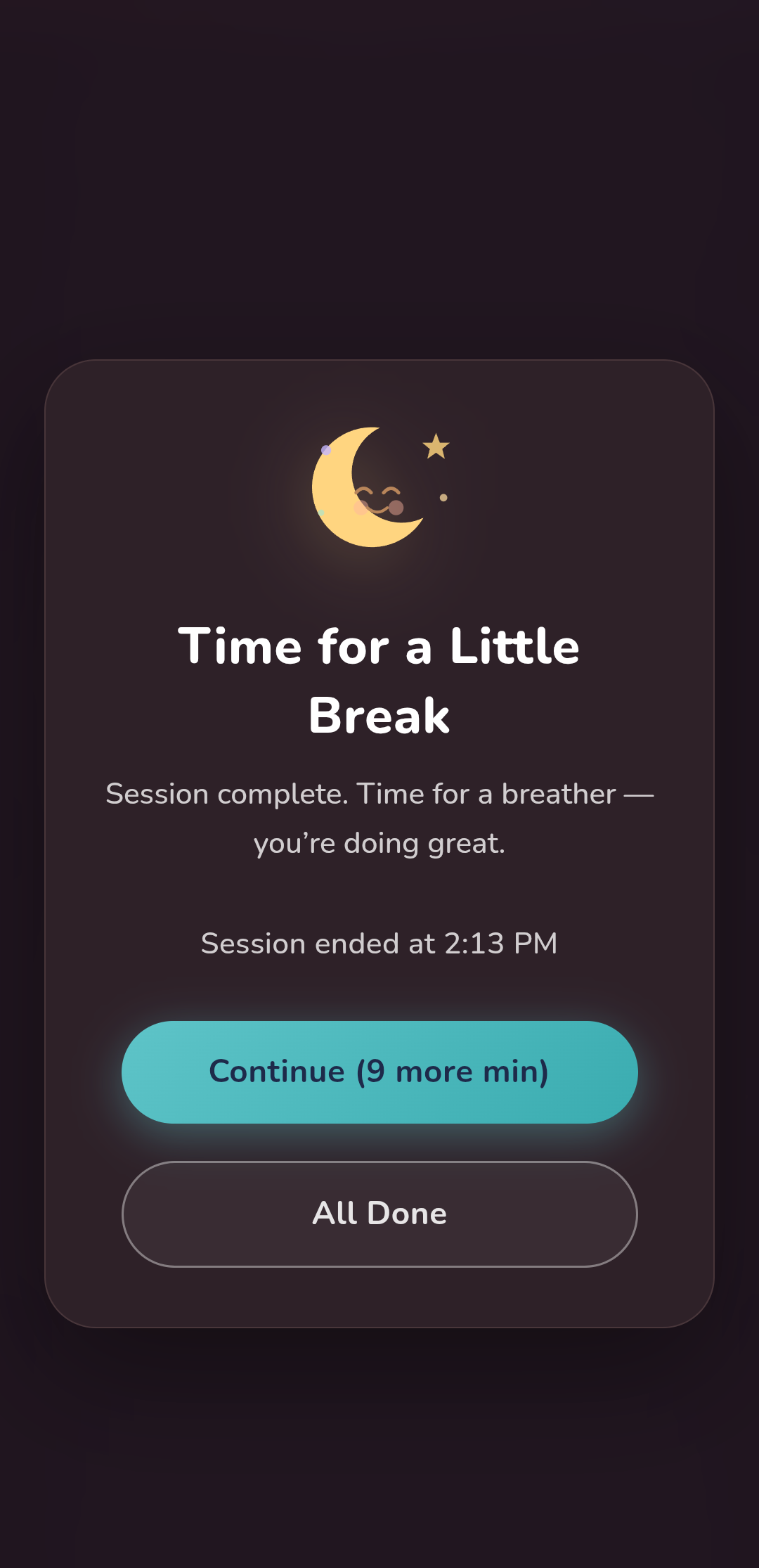 Break screen with a sleeping moon and the message "Time for a Little Break"